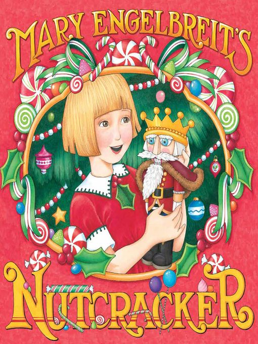 Mary Engelbreit创作的Mary Engelbreit's Nutcracker作品的详细信息 - 可供借阅